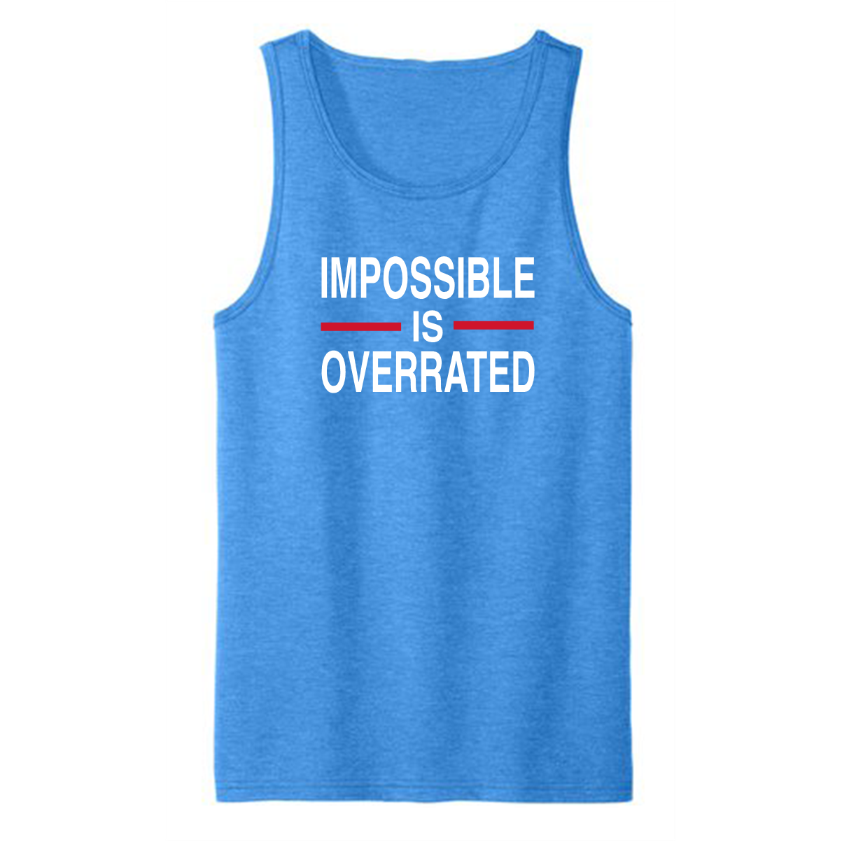 IMPOSSIBLE IS OVERRATED-Men's Shirts