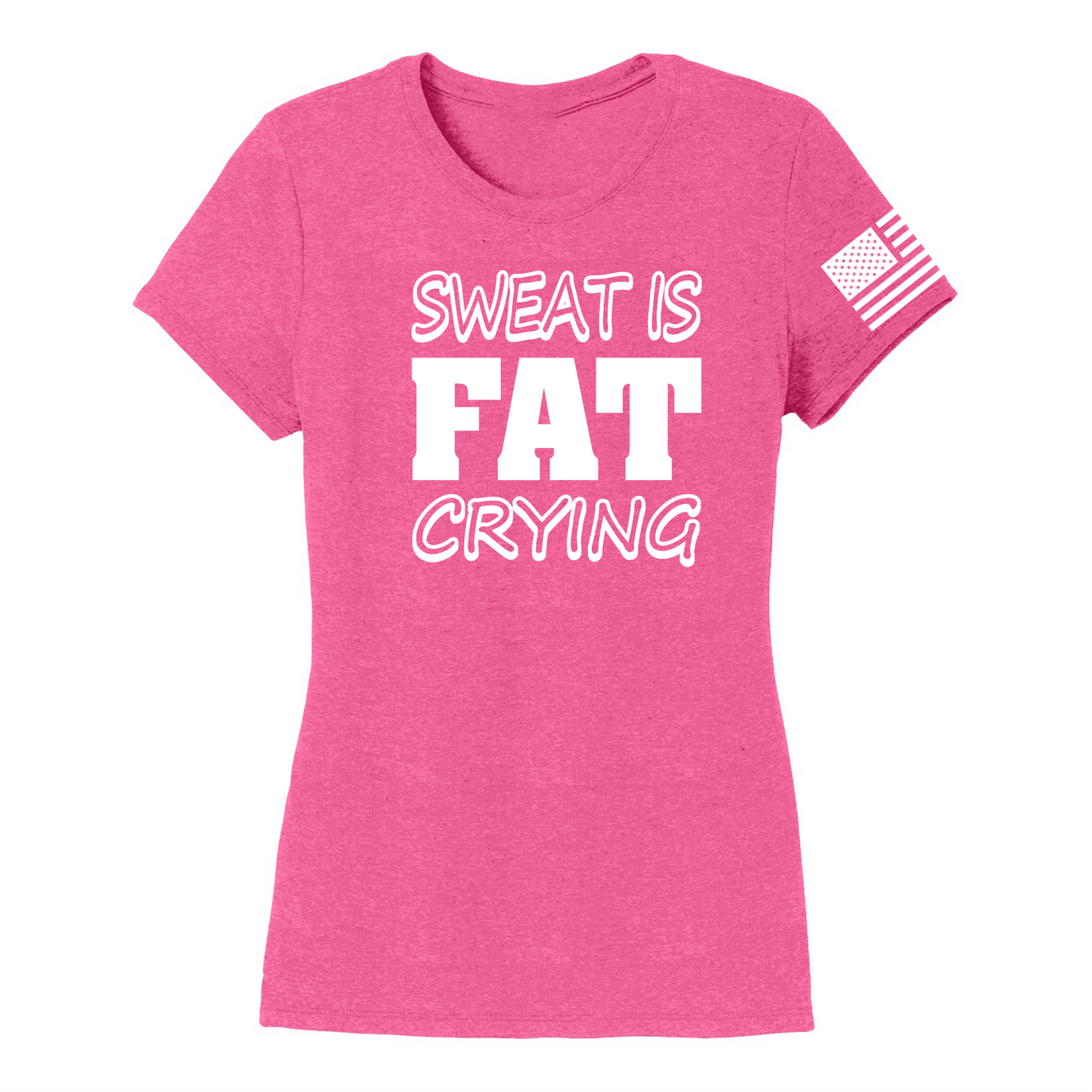 SWEAT IS FAT -Women's Shirts