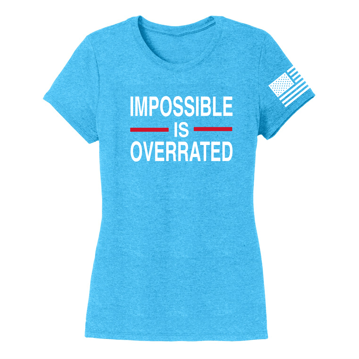 IMPOSSIBLE IS OVERRATED-Women's Shirts