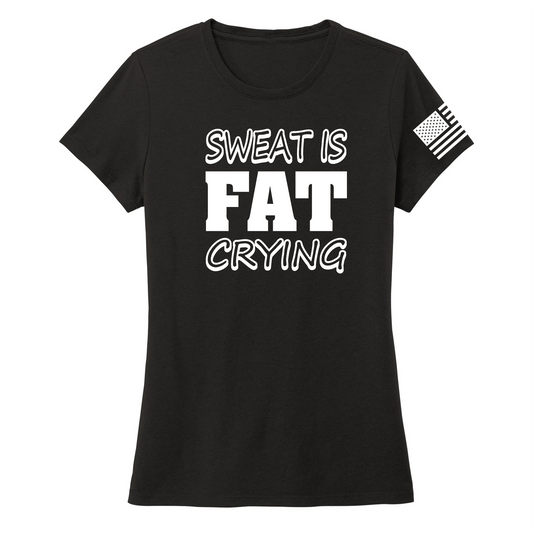 SWEAT IS FAT -Women's Shirts