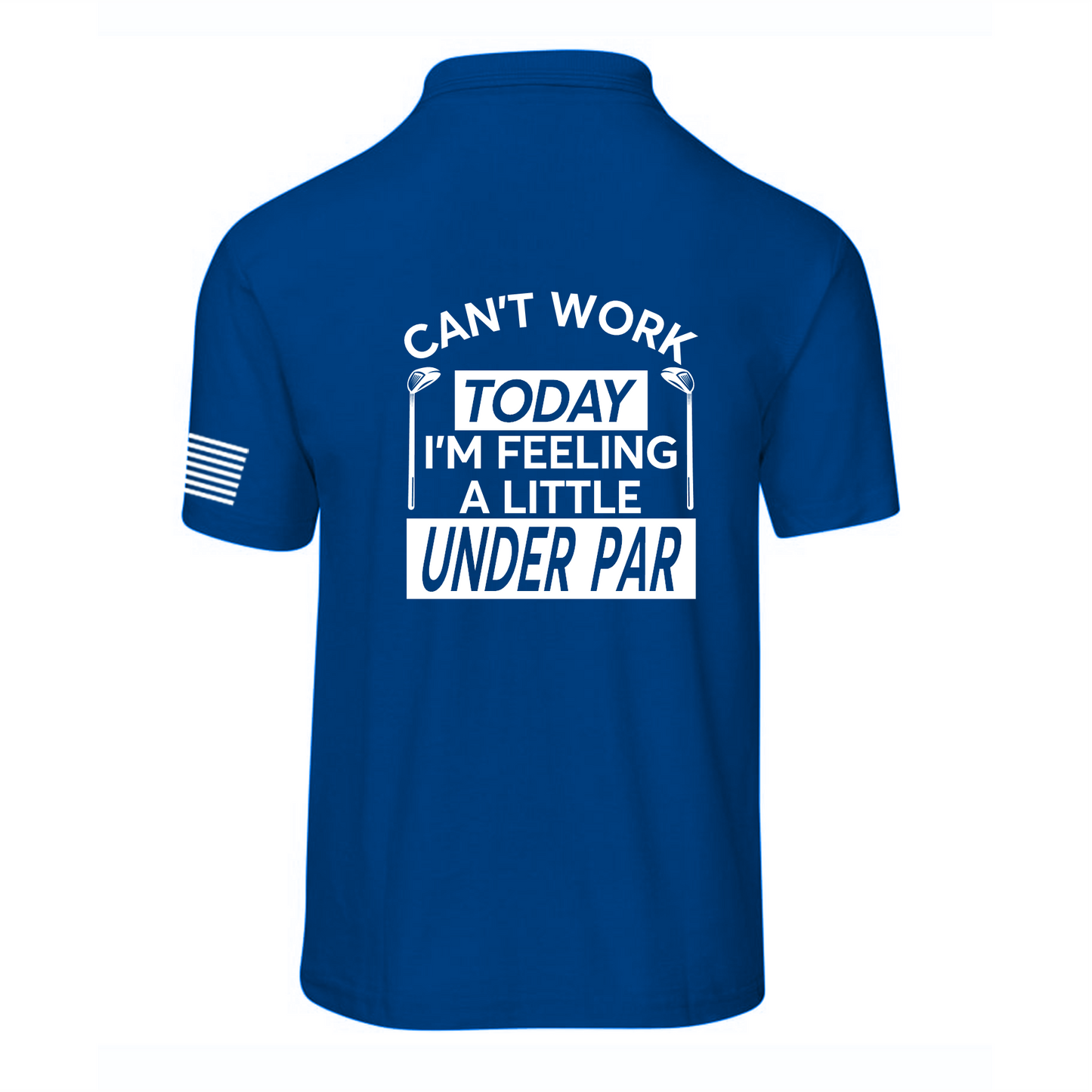 CAN'T WORK TODAY-Men's Golf Shirt