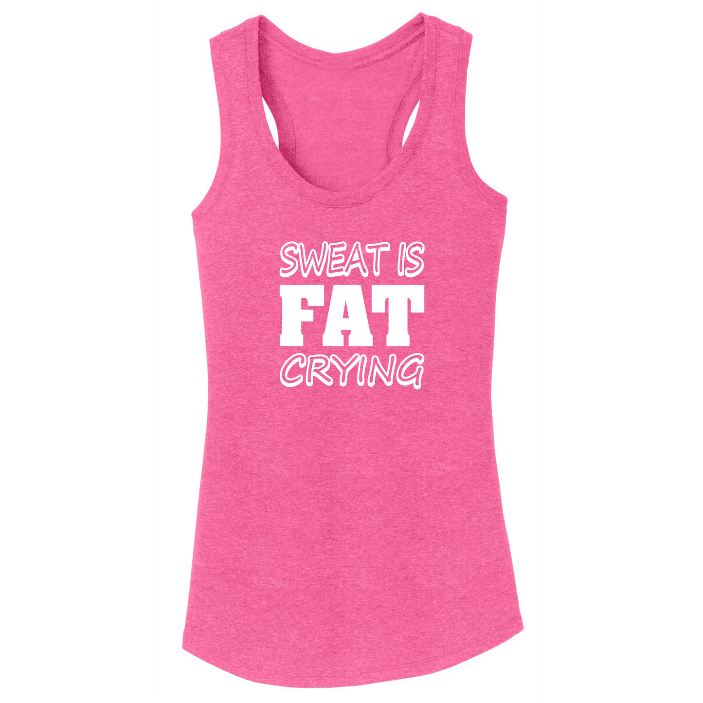 SWEAT IS FAT -Women's Shirts