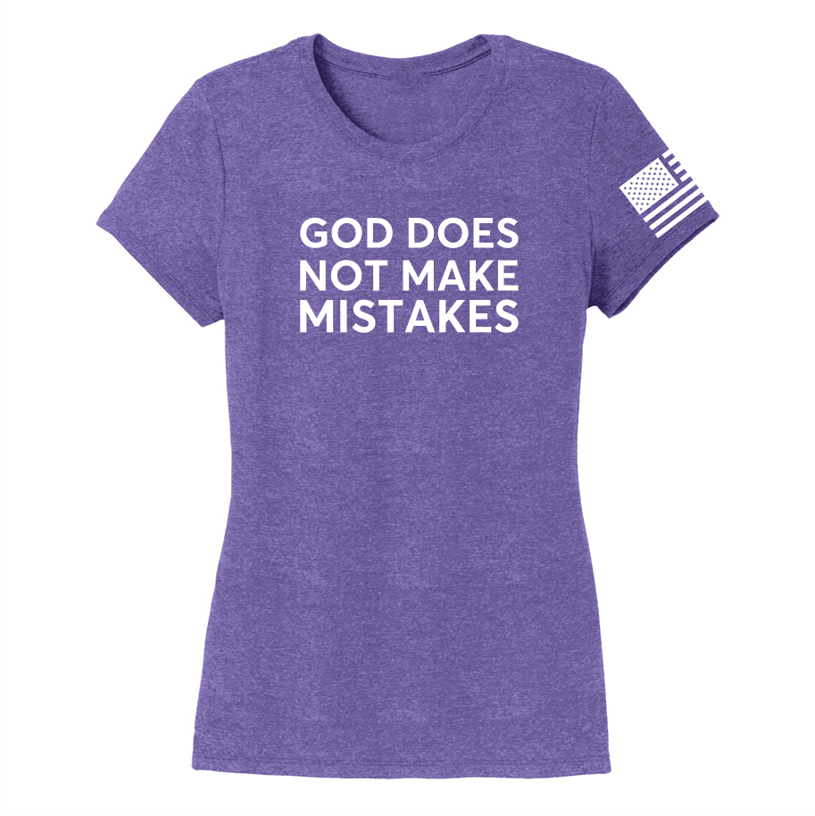 GOD MAKES NO MISTAKES -Women's Shirts